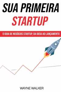 Sua Primeira Startup