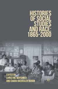 Histories of Social Studies and Race 1865-2000