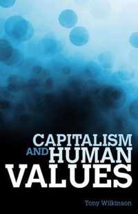 Capitalism and Human Values