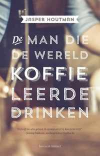 De man die de wereld koffie leerde drinken