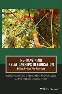 Re-Imagining Relationships In Education