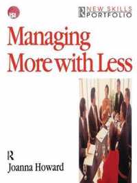 Managing More with Less