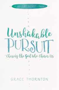 Unshakable Pursuit