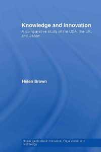 Knowledge and Innovation: A Comparative Study of the Usa, the UK and Japan