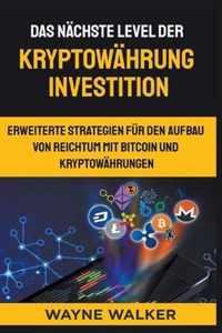 Das nachste Level der Kryptowahrung Investition