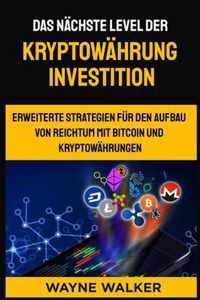 Das nachste Level der Kryptowahrung Investition