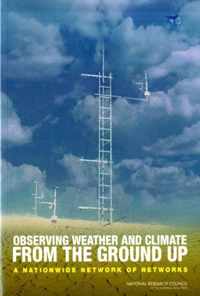 Observing Weather and Climate from the Ground Up