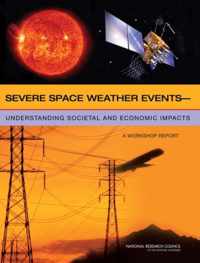 Severe Space Weather Events: Understanding Societal and Economic Impacts