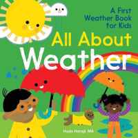 All about Weather: A First Weather Book for Kids