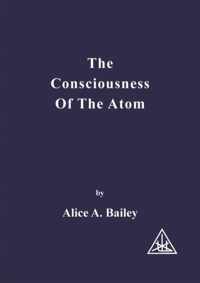 Consciousness of the Atom