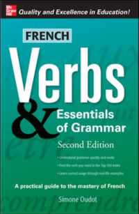 French Verbs & Essentials of Grammar, 2E