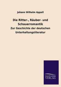 Die Ritter-, Rauber- und Schauerromantik