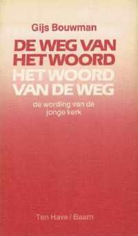 De weg van het woord - het woord van de weg. De wording van de jonge kerk