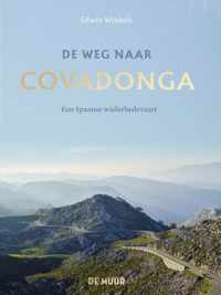 De weg naar Covadonga - Edwin Winkels - Hardcover (9789462310476)