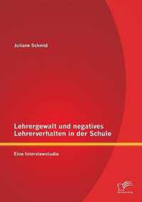 Lehrergewalt und negatives Lehrerverhalten in der Schule