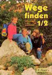 Wege finden - Ethikunterricht in der Grundschule. Ausgabe für Rheinland-Pfalz, Sachsen, Schleswig-Holstein, Thüringen / Schülerbuch - 1./2. Jahrgangsstufe