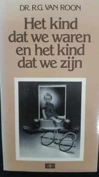 Kind dat we waren en het kind dat we zyn