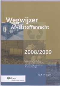 Wegwijzer Afvalstoffenrecht 2008/2009