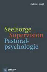 Seelsorge - Supervision - Pastoralpsychologie