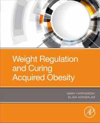 Weight Regulation and Curing Acquired Obesity