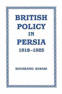 British Policy in Persia, 1918-1925