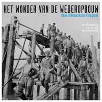 Het Wonder Van De Wederopbouw