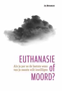 Euthanasie of moord? - Jos Meeuwsen - Paperback (9789490217884)