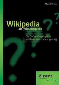 Wikipedia als Wissensquelle