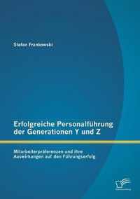 Erfolgreiche Personalfuhrung der Generationen Y und Z