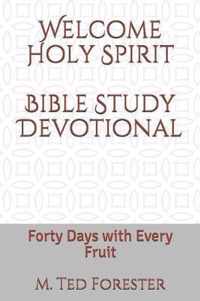 Welcome Holy Spirit Bible Study Devotional