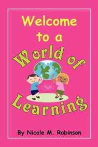 Welcome to a World of Learning