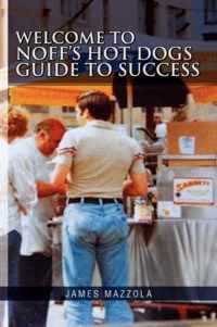 Welcome to Noff's Hot Dogs Guide to Success
