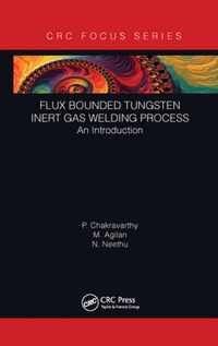 Flux Bounded Tungsten Inert Gas Welding Process