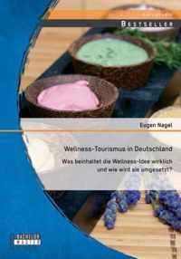 Wellness-Tourismus in Deutschland