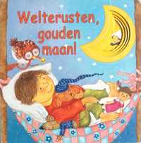 Welterusten, gouden maan! Verhaaltjes voor kleine kinderen