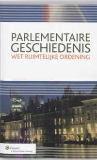 Parlementaire geschiedenis Wet Ruimtelijke ordening
