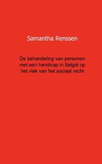 De behandeling van personen met een handicap in Belgie op het vlak van het sociaal recht