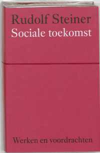 Werken en voordrachten Kernpunten van de antroposofie/Het sociale vraagstuk  -   Sociale toekomst