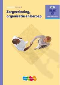 Traject V&V  - Zorgverlening, organisatie en beroep niveau 4 Werkboek