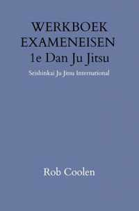 WERKBOEK EXAMENEISEN 1e DAN JU-JITSU - Rob Coolen - Paperback (9789403651590)