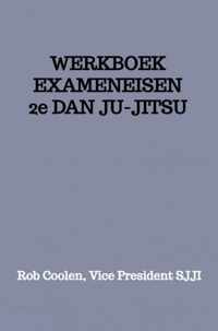 WERKBOEK EXAMENEISEN 2e DAN JU-JITSU
