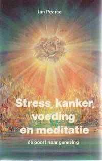 Stress, kanker, voeding en meditatie