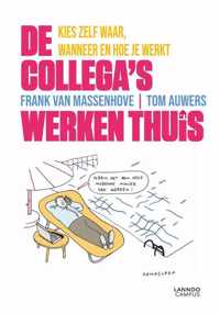 De collega's werken thuis