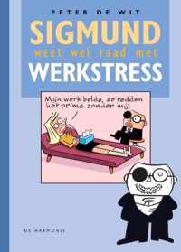 Sigmund weet wel raad met werkstress