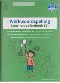 Werkwoordspelling 1 Spellingsoefeningen tegenwoordige tijd, onvoltooide tijd en bijzondere werkwoorden groep 8 leer- en oefenboek