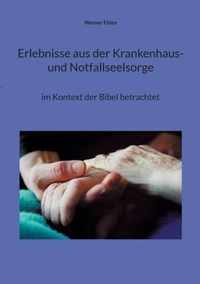 Erlebnisse aus der Krankenhaus- und Notfallseelsorge