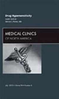 Drug Hypersensitivity, An Issue of Medical Clinics of North America