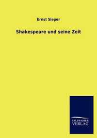 Shakespeare und seine Zeit