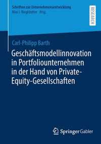 Geschaftsmodellinnovation in Portfoliounternehmen in Der Hand Von Private-Equity-Gesellschaften