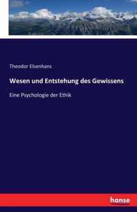 Wesen und Entstehung des Gewissens